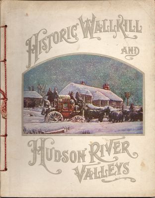 Historic Wallkill & Hudson Valleys-1909